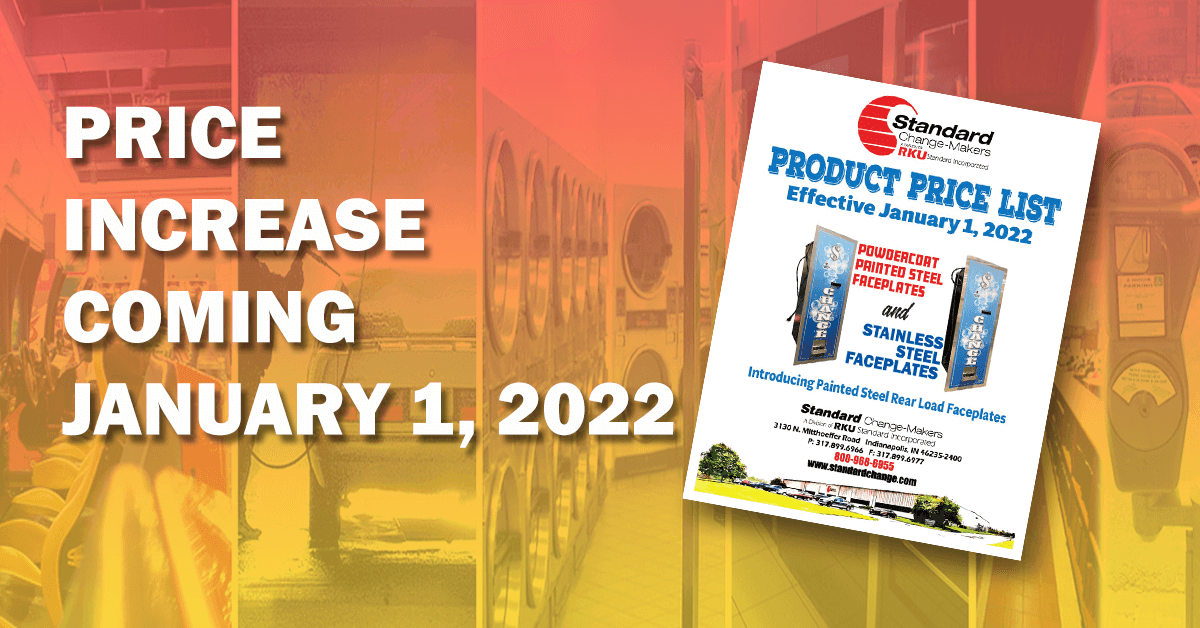 Price Increase Coming January 1, 2022 Standard ChangeMakers