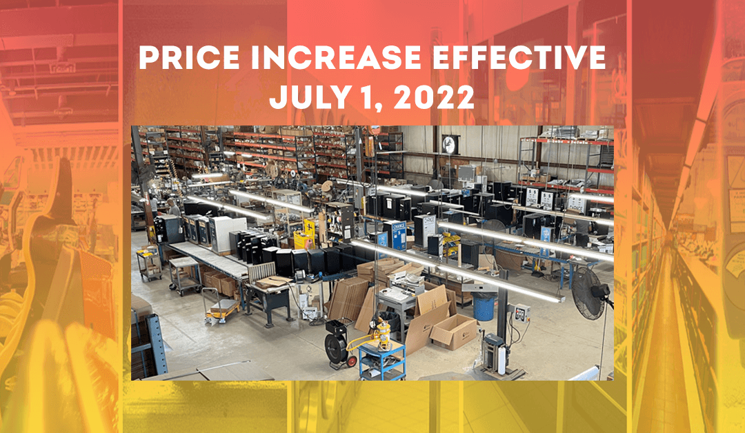 ANOTHER PRICE INCREASE EFFECTIVE JULY 1st
